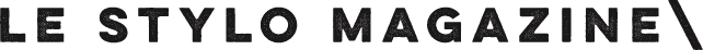 Le Stylo Magazine